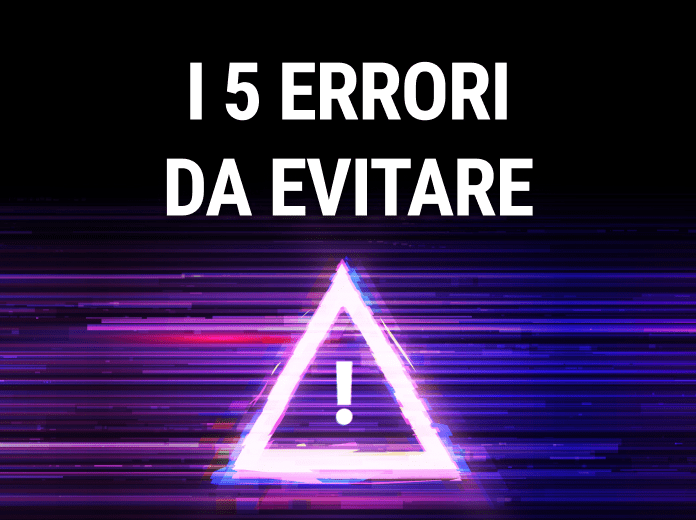 Schedine - I 5 Errori da Evitare